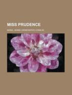 Miss Prudence di Jennie Conklin Maria edito da Rarebooksclub.com