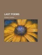Last Poems di Edward Thomas edito da Rarebooksclub.com
