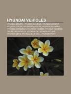 Hyundai Vehicles: Hyundai Genesis, Hyund di Books Llc edito da Books LLC, Wiki Series
