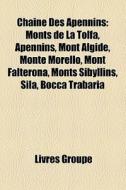 Chaine Des Apennins: Monts De La Tolfa, di Livres Groupe edito da Books LLC