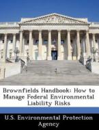 Brownfields Handbook edito da Bibliogov