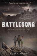 Battlesong di Lian Tanner edito da FEIWEL & FRIENDS