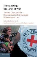 Humanizing the Laws of War edito da Cambridge University Press