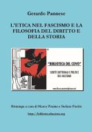 L'etica nel fascismo e la filosofia del diritto e della storia di Gerardo Pannese, Marco Piraino, Stefano Fiorito edito da Lulu.com