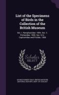 List Of The Specimens Of Birds In The Collection Of The British Museum di George Robert Gray edito da Palala Press