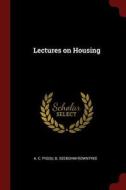 Lectures on Housing di A. C. Pigou, B. Seebohm Rowntree edito da CHIZINE PUBN