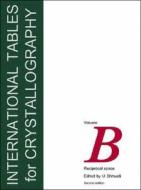 International Tables for Crystallography, Volume B: Reciprocal Space edito da Springer