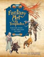 Fantasy Art Templates di Jean Marie Ward edito da Bloomsbury Publishing Plc