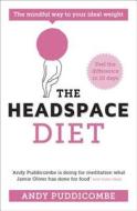 The Headspace Diet di Andy Puddicombe edito da Hodder & Stoughton General Division