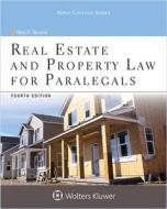 Real Estate and Property Law for Paralegals di Neal R. Bevans edito da ASPEN PUBL