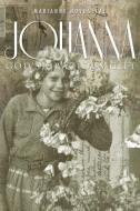 Johanna: God's Gracious Gift di Marianne Novoselac edito da GUARDIAN BOOKS