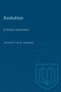 EVOLUTION ITS SCIENCE AND DOCTRINE edito da TORONTO UNIVERSITY PRESS
