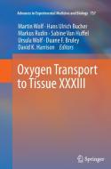 Oxygen Transport to Tissue XXXIII edito da Springer New York