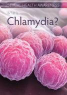 What Is Chlamydia? di Ursula Pang edito da ROSEN PUB GROUP