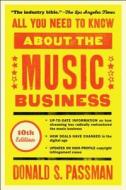 All You Need to Know about the Music Business: 10th Edition di Donald S. Passman edito da SIMON & SCHUSTER