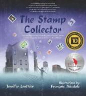 The Stamp Collector di Jennifer Lanthier edito da Fitzhenry & Whiteside