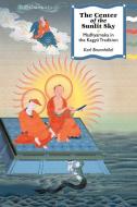 The Center of the Sunlit Sky: Madhyamaka in the Kagyu Tradition di Karl Brunnholzl edito da SNOW LION PUBN