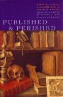 Published & Perished: Memoria, Eulogies & Remembrances of American Writers edito da David R. Godine Publisher