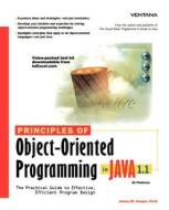Principles Of Object-oriented Programming In Java 1.1 di James W Cooper edito da Iuniverse
