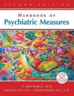 Handbook of Psychiatric Measures di A. John Rush Jr. edito da American Psychiatric Publishing