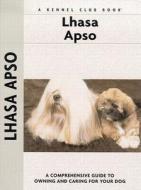 Lhasa Apso: A-Z di Juliette Cunliffe edito da Kennel Club Books