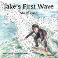 Jake's First Wave di Shelly Cone edito da Booklocker.com
