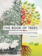 The Book of Trees di Manuel Lima edito da Abrams & Chronicle Books