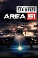 Area 51 di Bob Mayer edito da Cool Gus Publishing