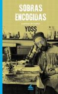 Sobras encogidas di Yoss Yoss edito da La Pereza Ediciones