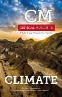 Critical Muslim 31 di SARDAR  ZIAUDDIN edito da C Hurst & Co Publishers Ltd