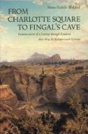 From Charlotte Square to Fingal's Cave di Mona McLeod, Krystyn Lach-Szyrma edito da Birlinn Publishers