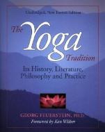 The Yoga Tradition di Georg Feuerstein edito da Hohm Press,U.S.