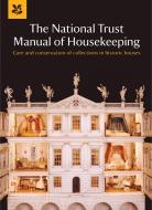 The National Trust Manual of Housekeeping di National Trust edito da Pavilion Books