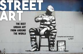 Street Art di Alan Ket edito da Michael O'Mara Books Ltd