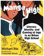 Manga High di Michael Bitz edito da Harvard Education Press