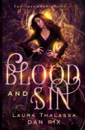 Blood and Sin di Dan Rix, Laura Thalassa edito da LIGHTNING SOURCE INC