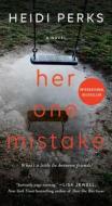 Her One Mistake di Heidi Perks edito da POCKET BOOKS