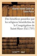 M moire Au Sujet Des B n fices Poss dez Par Les Religieux B n dictins di Castel de Saint-Pierre edito da Hachette Livre - BNF