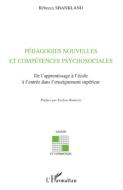 Pédagogies nouvelles et compétences psychosociales di Rébecca Shankland edito da Editions L'Harmattan