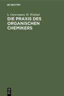 Die Praxis des organischen Chemikers di L. Gattermann, H. Wieland edito da De Gruyter