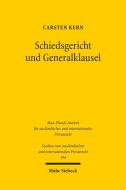 Schiedsgericht und Generalklausel di Carsten Kern edito da Mohr Siebeck GmbH & Co. K