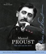 Marcel Proust: The Ark And The Dove di Mireille Naturel edito da Edition Olms