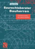 Baurechtsberater Bauherren di Jürgen Rilling edito da Vieweg+Teubner Verlag