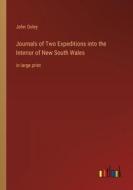 Journals of Two Expeditions into the Interior of New South Wales di John Oxley edito da Outlook Verlag