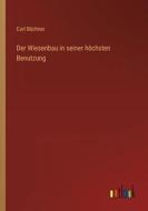 Der Wiesenbau in seiner höchsten Benutzung di Carl Büchner edito da Outlook Verlag