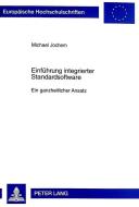 Einführung integrierter Standardsoftware di Michael Jochem edito da Lang, Peter GmbH