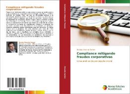 Compliance mitigando fraudes corporativas di Renato Almeida Santos edito da Novas Edições Acadêmicas