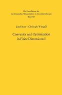 Convexity and Optimization in Finite Dimensions I di Josef Stoer, Christoph Witzgall edito da Springer Berlin Heidelberg