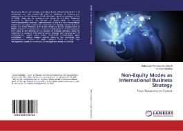 Non-Equity Modes as International Business Strategy di Malgorzata Poniatowska-Jaksch, Teresa Pakulska edito da LAP Lambert Academic Publishing