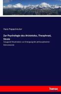 Zur Psychologie des Aristoteles, Theophrast, Strato di Hans Poppelreuter edito da hansebooks